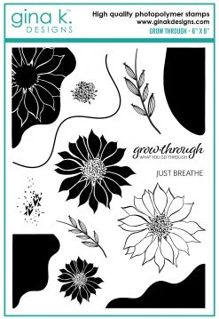 Gina K Designs - STAMPS- Grow Through